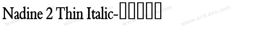 Nadine 2 Thin Italic字体转换